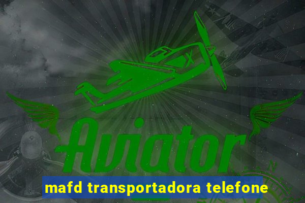 mafd transportadora telefone